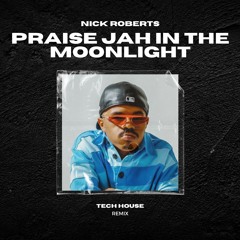 YG Marley - Praise Jah In The Moonlight (NICK ROBERTS Remix)