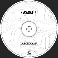 Recanatini - La Mexicana (Crazy Jo Vocal Mix)