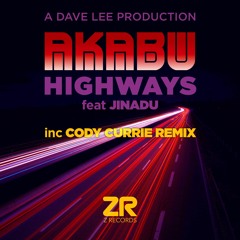 Akabu feat. Jinadu - Highways (Dave Lee Medusa Dub)