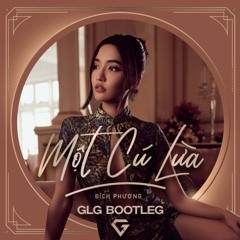 Bích Phương - Một Cú Lừa (GLG Bootleg)