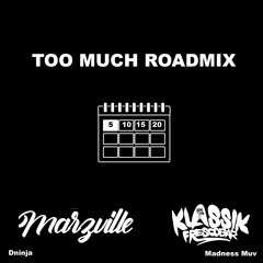 Klassik Frescobar x Marzville - Too Much Official (Official Roadmix)