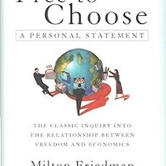 *) Download Free To Choose: A Personal Statement BY: Milton Friedman (Author),Rose Friedman (Au