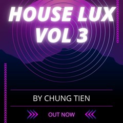 HOUSE LUX VOL 3 - BY CHUNGTIEN