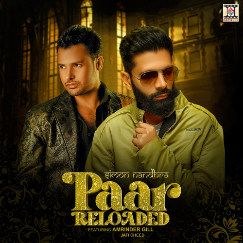 Paar Reloaded (Raw Rhythmic Mix) [feat. Amrinder Gill & Jati Cheed]