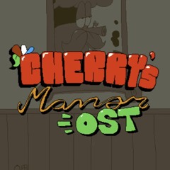Cherry's Manor OST