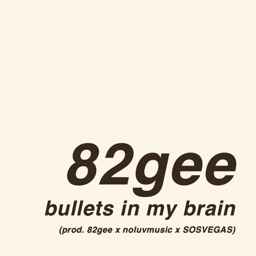 bullets in my brain
