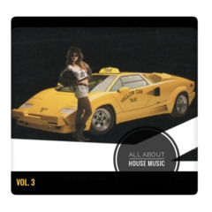 All About House Music Vol. 3