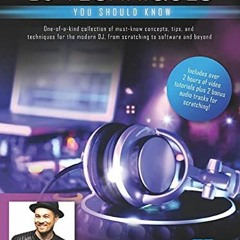 [View] [EPUB KINDLE PDF EBOOK] First 50 DJ Techniques You Should Know by DJ Hapa with