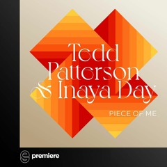 Premiere: Tedd Patterson & Inaya Day - Piece Of Me (Funktified Disco Mix) - SoSure Music
