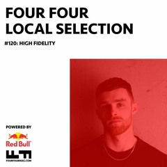Local Selection 120:  High Fidelity