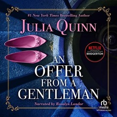 ACCESS [EBOOK EPUB KINDLE PDF] An Offer from a Gentleman (The Bridgerton Series) by  Julia Quinn �