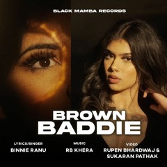 Brown Baddie (Zulfaan) - Binnie Rannu | RB Khera | Latest Punjabi Songs 2023