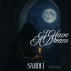 I have a Dream(Interlude)*