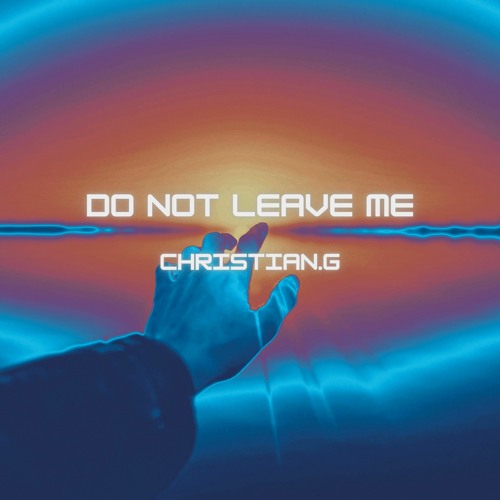 Do Not Leave Me