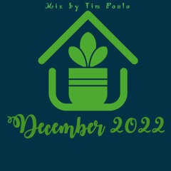 December 2022 Mix By Tim Poulo