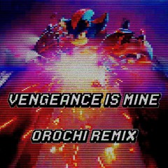 Sonic X Shadow Generations - Vengeance Is Mine (OROCHI Remix)