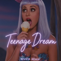 Katy Perry - Teenage Dream (NIVIKO Remix)
