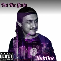 Out The Gutta