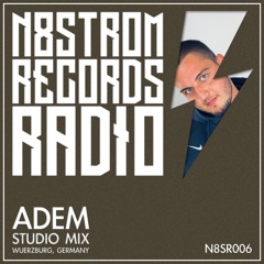 N8STROM RADIO MIXTAPE 006 W// ADEM