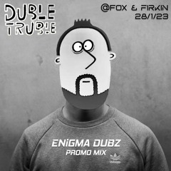 Duble Truble London Guest Mix [Show on 28th Jan, 2023]