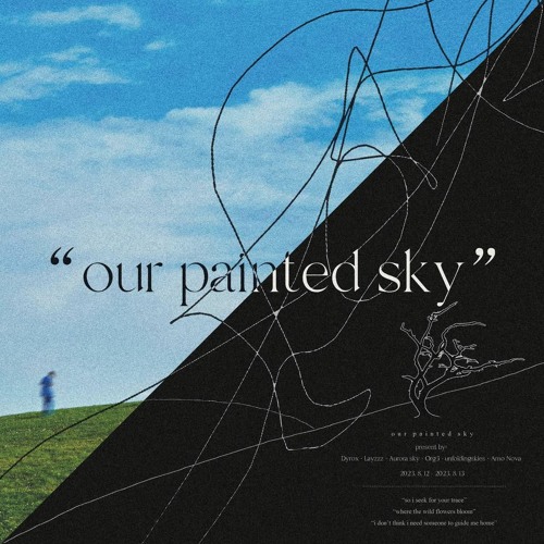 Dyrox / Layzzz / Aurora Sky / Org3 / unfoldingskies / Amo Nova - Our Painted Sky (Tsuk1ame remix)