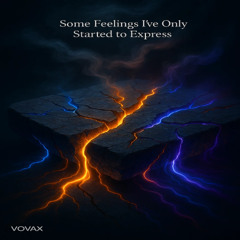 Some feelings I’ve only started to express