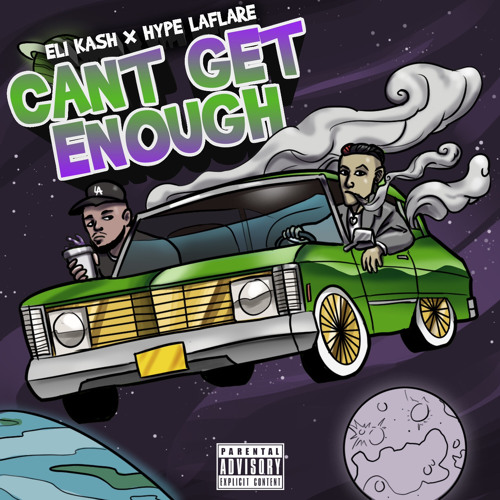 ELI KA$H x HYPE LAFLARE - CANT GET ENOUGH