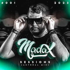 #001 Madax Sessions (Autoral Mix)