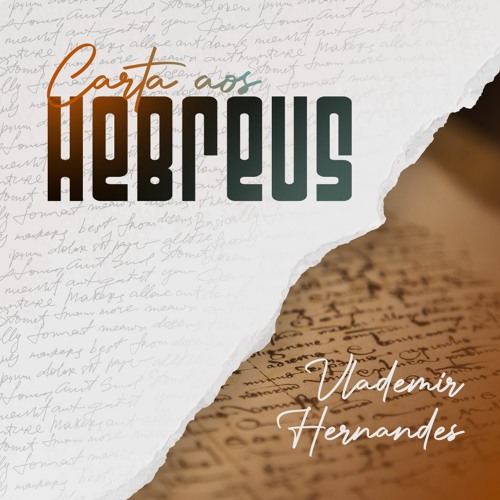 A carta aos Hebreus | Vlademir Hernandes - Aula 3