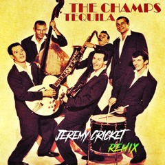 Tequila - The Champs (Jérémy Cricket Remix)