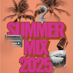 SUMMER MIX 2025|morgmarshdj