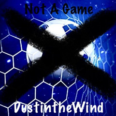 Not A Game