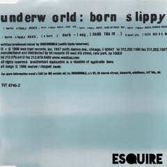Underworld - Born Slippy (eSQUIRE Remix)