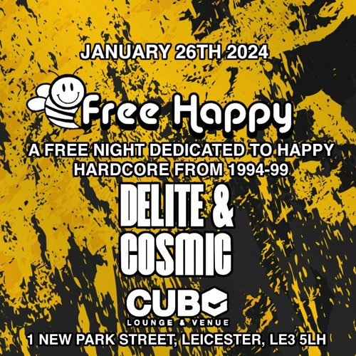 Free Happy Event 2 - Delite & Cosmic