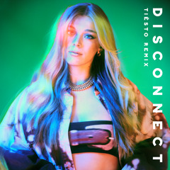 Becky Hill, Chase & Status, Tiësto - Disconnect (Tiësto Extended Remix)