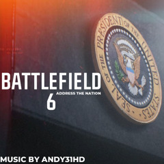 Battlefield 6 | "Address The Nation" (unOfficial Game Soundtrack)