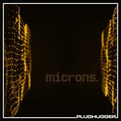 Plughugger Microns - A Micro Galaxy