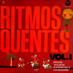 🔥RITMOS QUENTES🔥 VOL. I