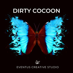 Dirty Cocoon