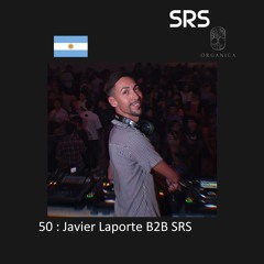 50 : Organica B2B Sessions - Javier Laporte