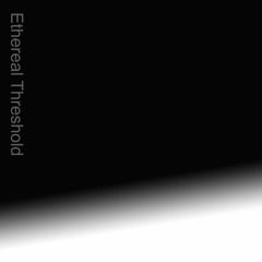 Ethereal Threshold