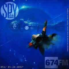 SpyInTheHouse 674.fm Podcast 051 24012022 [SCIENCE FRICTION 01.22]