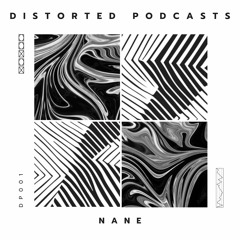 Nane - Distorted Podcasts Vol. 1