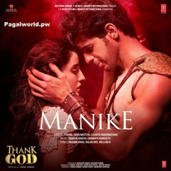 Manike-Thank God | Nora Fatehi, Sidharth M | Tanishk,Yohani,Jubin,Surya R | Rashmi Virag | Bhushan K