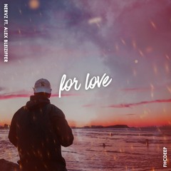 Nervz - For Love ft. Alex Bleiziffer
