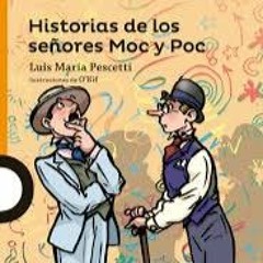03 Cuentos Contados Historias De Los Señores Poc Y Moc De Luis Pescettii