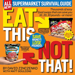 Read EPUB 💏 Eat This, Not That! Supermarket Survival Guide: Thousands of easy food s