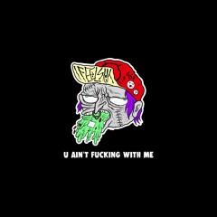KOHxDEEN Feat. PTK - YOU AINT FUCKING WITH ME (prod. TRAINWRECCKPRODUCTIONS)