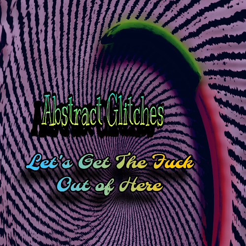 26 : Let's Get The Fuck Out of Here