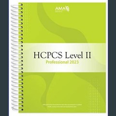 [Read Pdf] ✨ HCPCS Level II Professional Edition 2023 (HCPCS Level II (American Medical Assn))